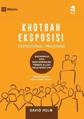 David Helm - Expositional Preaching / Khotbah Eksposisi, Häftad. Tillgänglighet: Lägg i varukorg