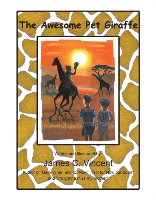 James C. Vincent - Awesome Pet Giraffe, E-bok. Tillgänglighet: Lägg i varukorg