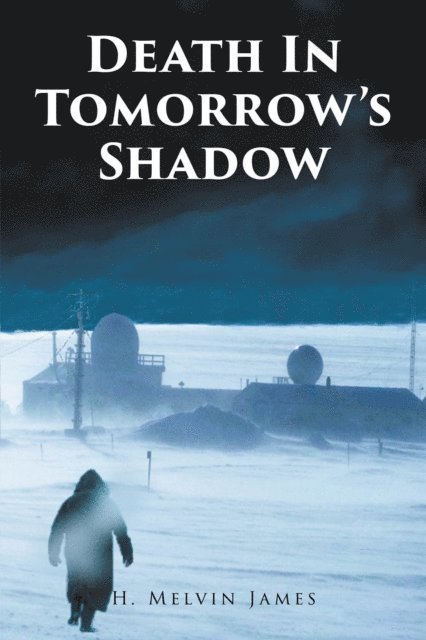 H. Melvin James - Death In Tomorrow's Shadow, E-bok