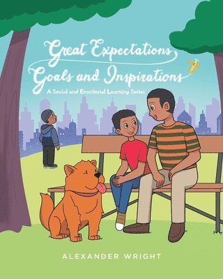 Alexander Wright - Great Expectations, Goals and Inspirations, Häftad