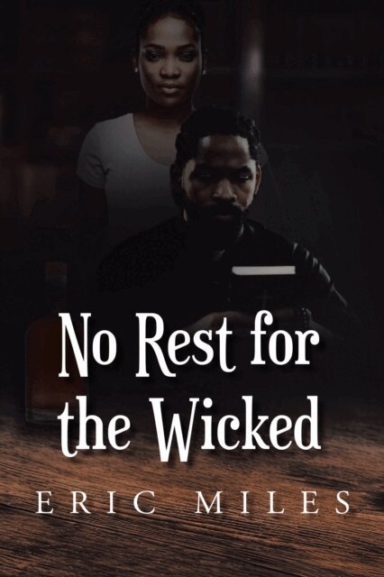 Eric Miles - No Rest for the Wicked, E-bok
