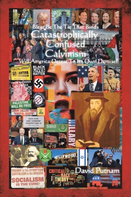 David Putnam - Catastrophically Confused Calvinism, E-bok. Tillgänglighet: Lägg i varukorg