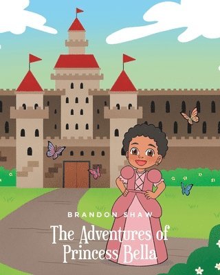 Adventures of Princess Bella