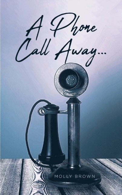 Molly Brown - Phone Call Away..., E-bok