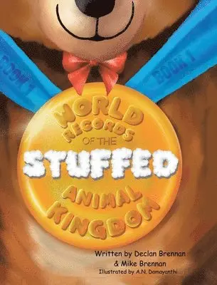 Declan Brennan, Mike Brennan - World Records of the Stuffed Animal Kingdom, Inbunden. Tillgänglighet: Lägg i varukorg