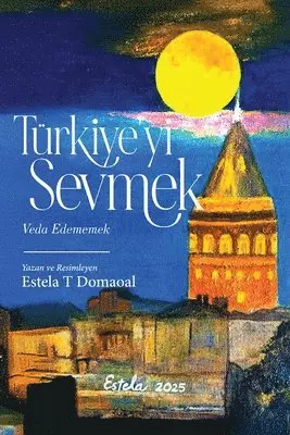 Estela T Domaoal - Türkiye'yi Sevmek - Veda Edememek (Turkish Version), Häftad. Tillgänglighet: Lägg i varukorg