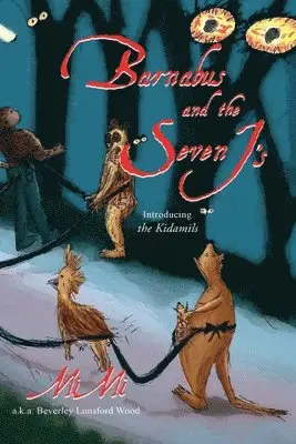 Beverly Lunsford Wood - Barnabus and the Seven J's, Häftad. Tillgänglighet: Lägg i varukorg