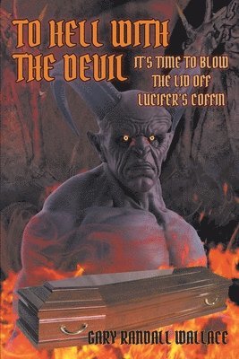 Gary Wallace - To Hell with the Devil, Häftad