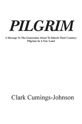 Clark Cumings Johnson - Pilgrim, Häftad. Tillgänglighet: Lägg i varukorg