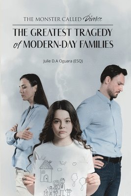 Julie D a Oguara (Esq) - Monster Called Divorce, Häftad
