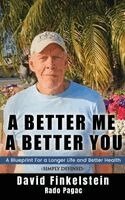 David Finkelstein - Better Me, A Better You, Inbunden