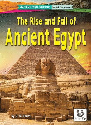 D. R. Faust - The Rise and Fall of Ancient Egypt, Inbunden