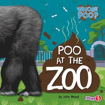 John Wood - Poo at the Zoo, Inbunden. Tillgänglighet: Lägg i varukorg