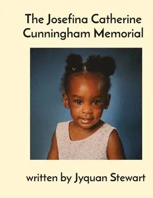 Jyquan Stewart - Josefina Catherine Cunningham Memorial, Häftad. Tillgänglighet: Lägg i varukorg