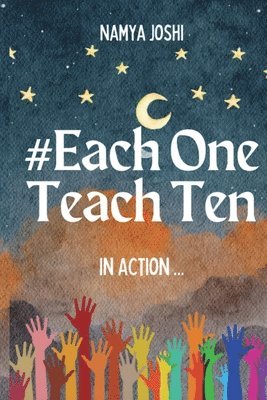 Namya Joshi, Sarah Laliberte - #EachOneTeachTen - In Action, Häftad