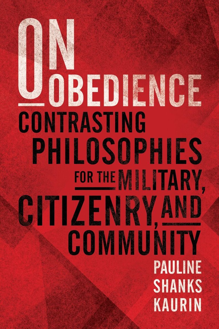 Pauline Shanks Kaurin - On Obedience, Häftad. Tillgänglighet: Lägg i varukorg