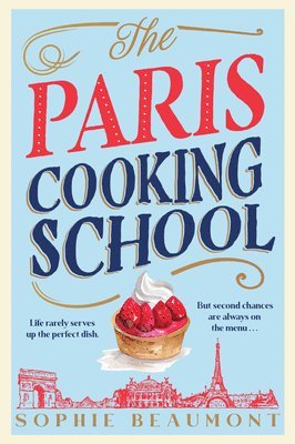 Sophie Beaumont - The Paris Cooking School, Inbunden