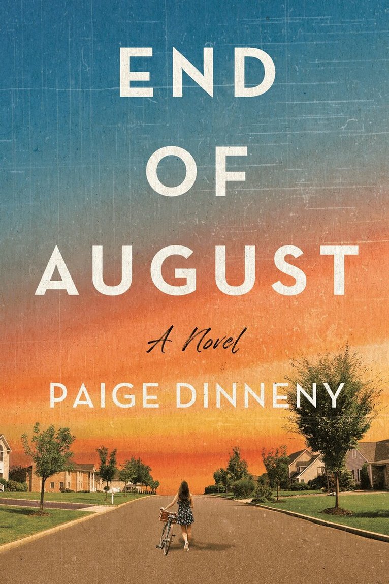 Paige Dinneny - End of August, Inbunden. Tillgänglighet: Lägg i varukorg