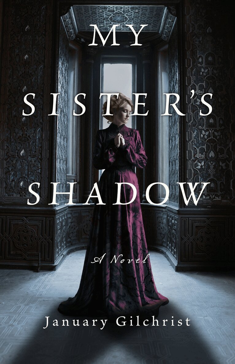 January Gilchrist - My Sister's Shadow, Inbunden. Tillgänglighet: Lägg i varukorg