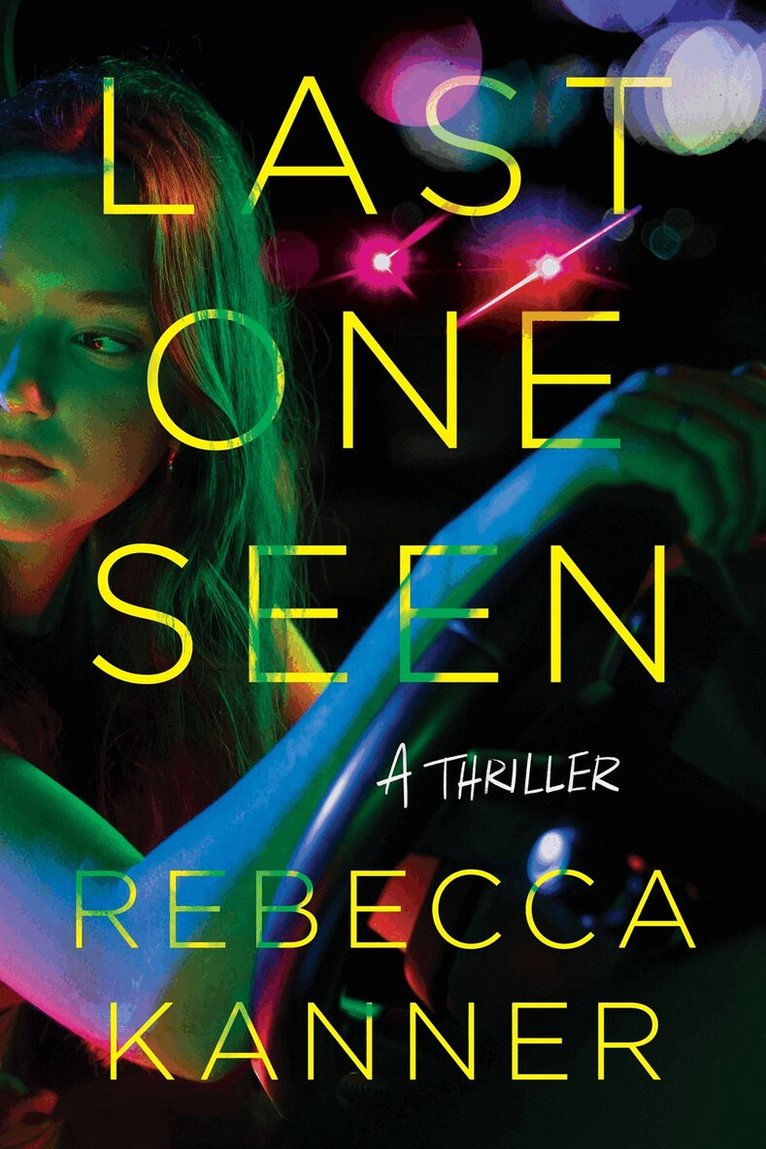 Rebecca Kanner - Last One Seen, Inbunden. Tillgänglighet: Lägg i varukorg