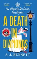 A Death in Diamonds: Her Majesty the Queen Investigates