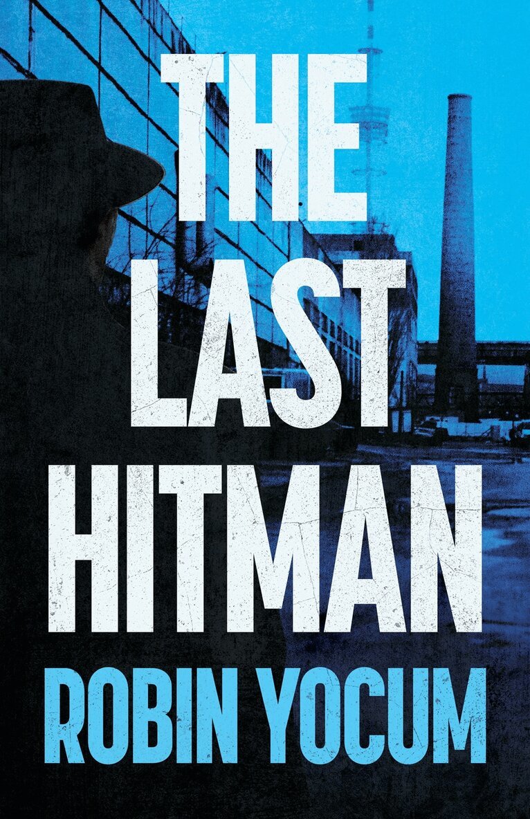 Robin Yocum - Last Hitman, Häftad