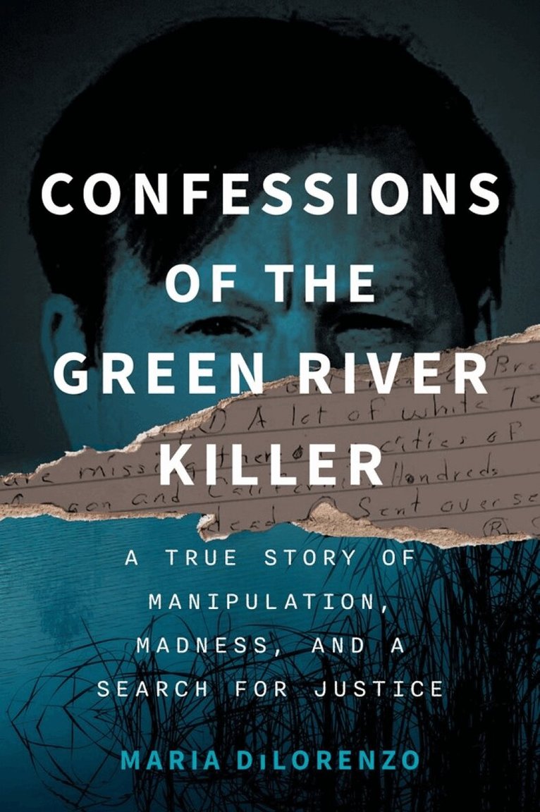 Maria Dilorenzo - Confessions of the Green River Killer, Häftad