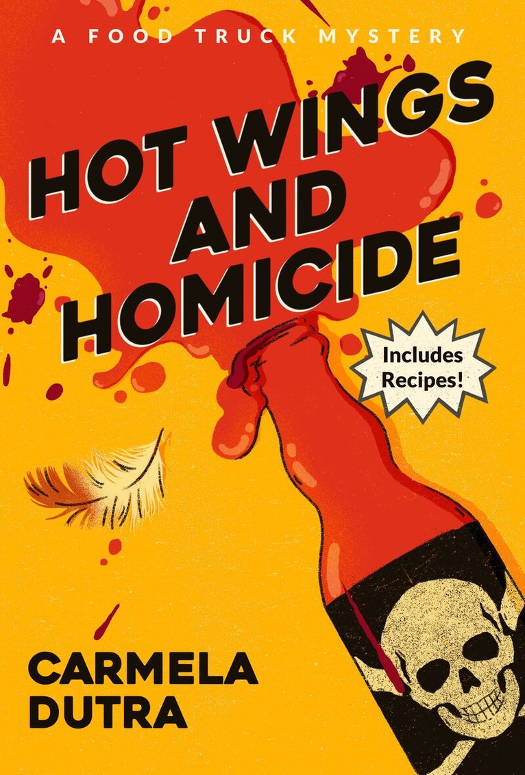 Carmela Dutra - Hot Wings and Homicide, Inbunden