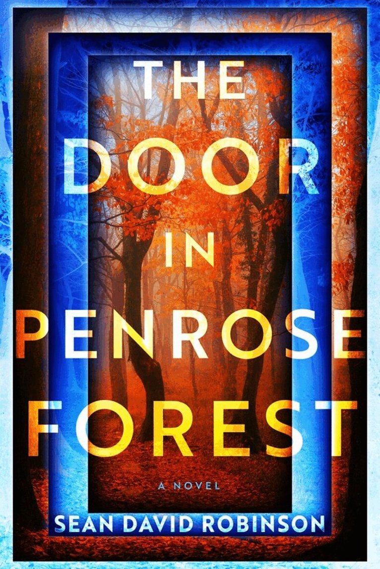 Sean David Robinson - Door in Penrose Forest, Häftad