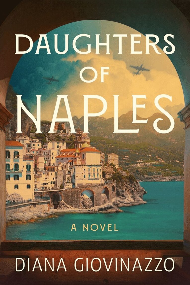 Diana Giovinazzo - Daughters of Naples, Inbunden