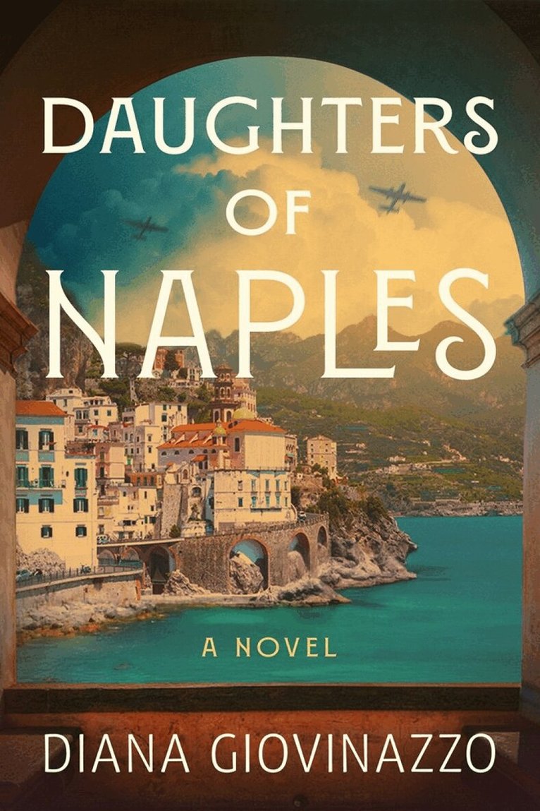 Diana Giovinazzo - Daughters of Naples, Häftad