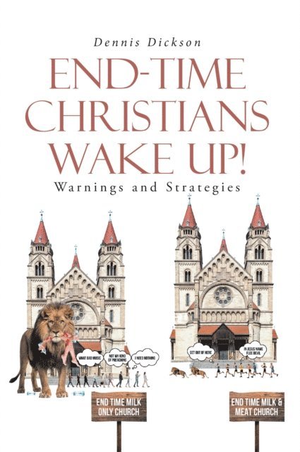Dennis Dickson - END-TIME CHRISTIANS WAKE UP!, E-bok