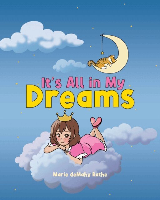 Marie deMahy Rathe - It's All in My Dreams, E-bok