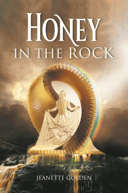 Jeanette Golden - Honey in the Rock, E-bok. Tillgänglighet: Lägg i varukorg