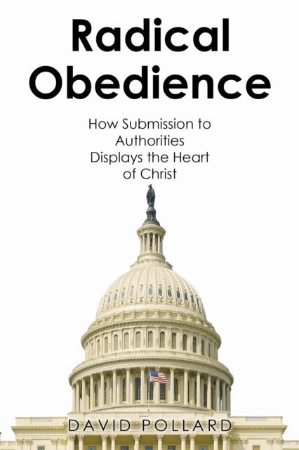 David Pollard - Radical Obedience, E-bok
