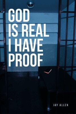 Jay Allen - God is Real I Have Proof, Häftad. Tillgänglighet: Lägg i varukorg