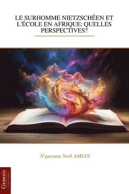 N'Guessan Noël Amian - Surhomme Nietzschéen Et l'École En Afrique, Häftad