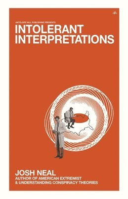 Josh Neal - Intolerant Interpretations, Häftad. Tillgänglighet: Lägg i varukorg