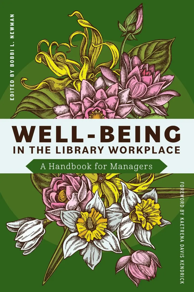 Bobbi L. Newman - Well-Being in the Library Workplace, Häftad. Tillgänglighet: Lägg i varukorg