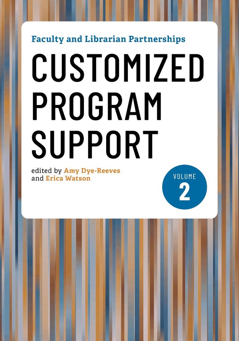 Amy Dye-Reeves, Erica Watson - Faculty and Librarian Partnerships, Volume 2, Häftad
