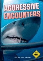 Shark Watch!: Aggressive Encounters