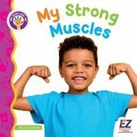 Rachel Daniels, Morgan Brody - My Strong Muscles, Inbunden