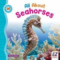 Kerrily Sapet, Morgan Brody - All about Seahorses, Inbunden