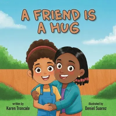 Karen Troncale - Friend is a Hug, Häftad. Tillgänglighet: Lägg i varukorg