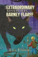 Lija Fisher - Extraordinary Adventures of the Ordinary Barney Flarff, Häftad