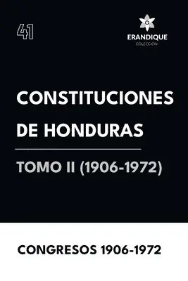 Congresos 1906-1972 - Constituciones de Honduras Tomo II (1906-1972), Häftad. Tillgänglighet: Lägg i varukorg