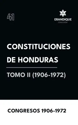 Congresos 1906-1972 - Constituciones de Honduras Tomo II (1906-1972), Inbunden. Tillgänglighet: Lägg i varukorg