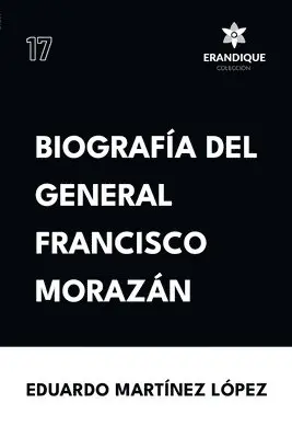 Eduardo Martínez López - Biografía del General Francisco Morazán, Häftad. Tillgänglighet: Lägg i varukorg