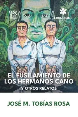José María Tobías Rosa - fusilamiento de los hermanos Cano y otros relatos, Häftad. Tillgänglighet: Lägg i varukorg