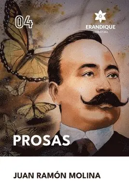 Juan Ramón Molina - Prosas, Häftad. Tillgänglighet: Lägg i varukorg